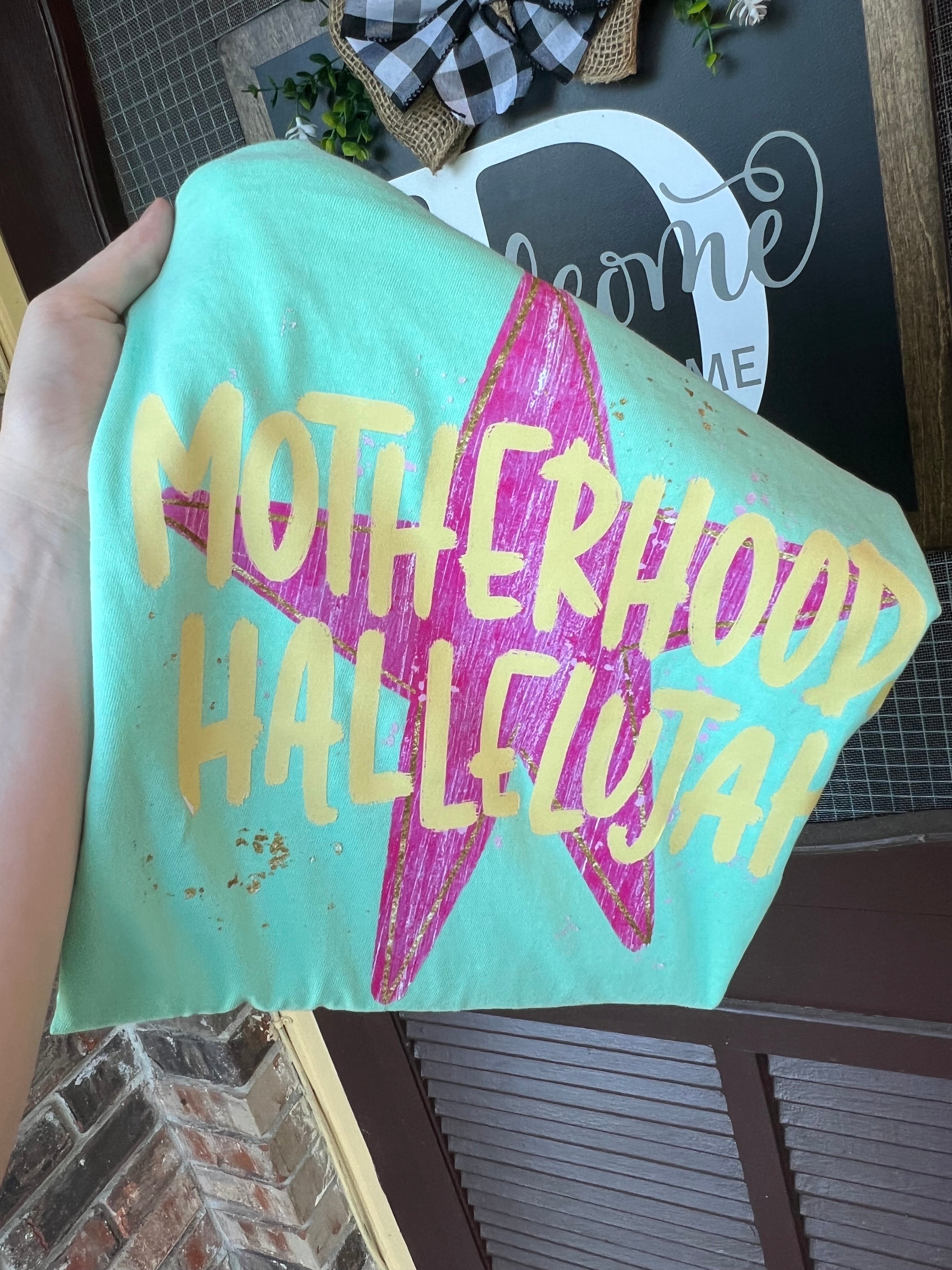 Motherhood Hallelujah Tee